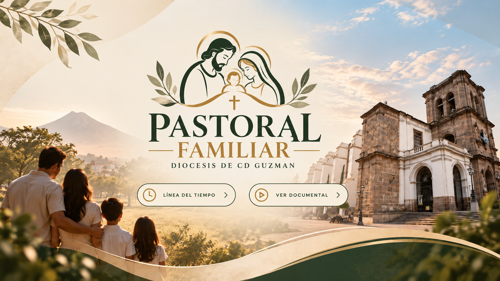 Pastoral Familiar, Diócesis de Cd. Guzmán: familia, Sagrada Familia y catedral de Ciudad Guzmán en tonos verde y dorado